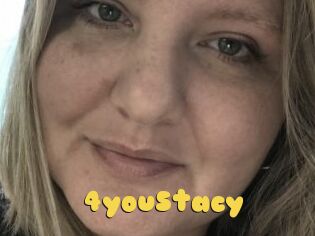 4youStacy