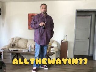 ALLTHEWAYIN77