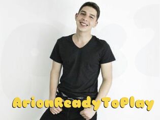ArionReadyToPlay