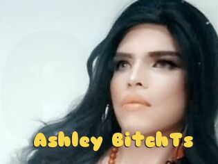 Ashley_BitchTs