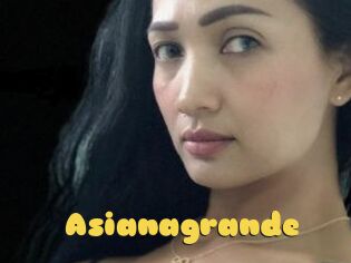 Asianagrande