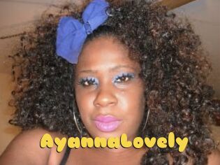AyannaLovely