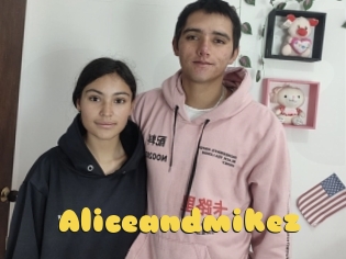 Aliceandmikez