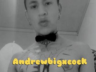 Andrewbigxcock