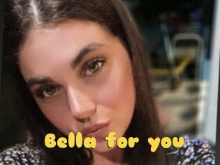 Bella_for_you