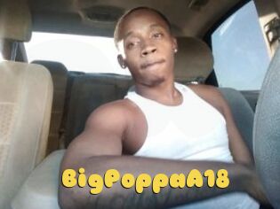 BigPoppaA18