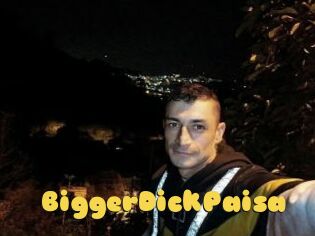BiggerDickPaisa