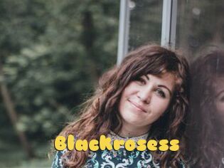 Blackrosess
