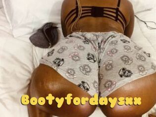 Bootyfordaysxx