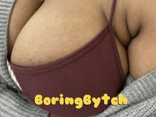 BoringBytch