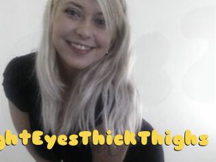BrightEyesThickThighs