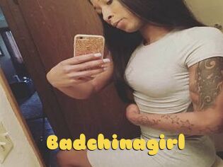 Badchinagirl