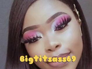 Bigtitsass69