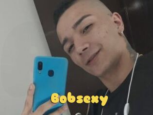 Bobsexy
