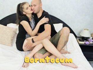 Borntocum