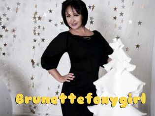 Brunettefoxygirl