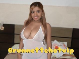 Brunnettehotvip