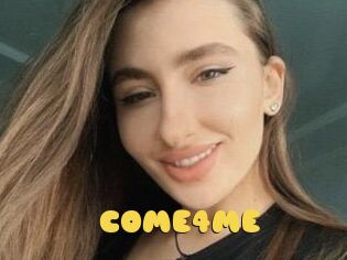 COME4ME