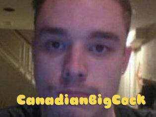 CanadianBigCock