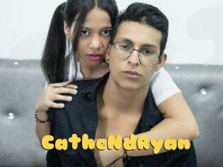 CatheNdRyan