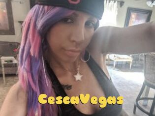 CescaVegas