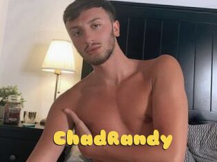 ChadRandy