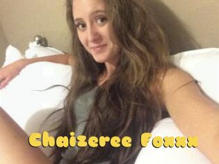 Chaizeree_Foxxx