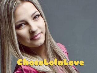 ChocoLolaLove