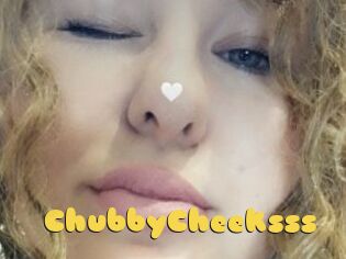 ChubbyCheeksss