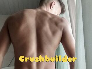Crushbuilder