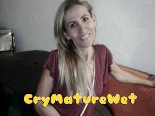 CryMatureWet