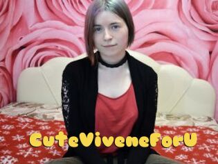 CuteViveneForU