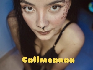 Callmeanaa