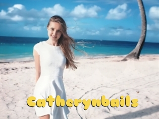 Catherynbails