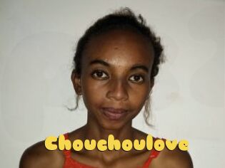 Chouchoulove