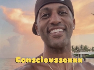 Conscioussexxx