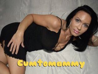 Cumtomammy