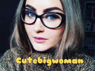 Cutebigwoman