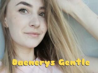 Daenerys_Gentle