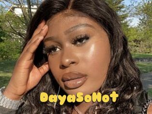 DayaSoHot