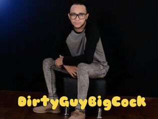 DirtyGuyBigCock