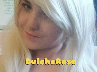 DulcheRose