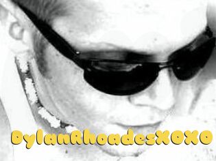 DylanRhoadesXOXO