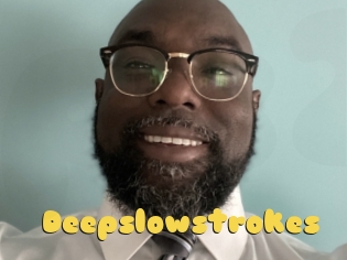 Deepslowstrokes