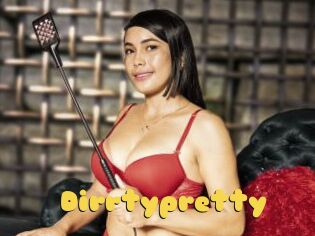 Dirrtypretty