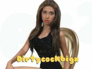 Dirtycockbigx