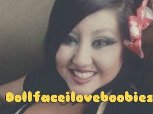 Dollfaceiloveboobies
