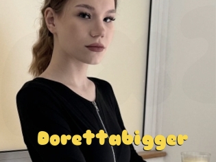 Dorettabigger