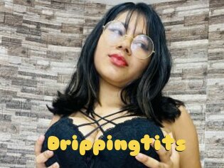 Drippingtits