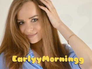 EarlyyMorningg
